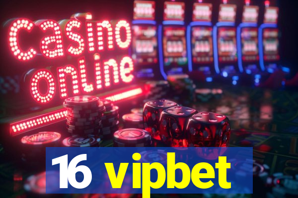 16 vipbet